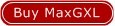  Buy MaxGXL